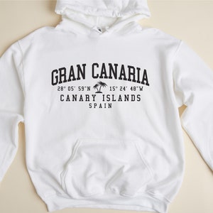 Gran Canaria Canary Islands Spain Hooded Sweatshirt Gran Canaria Hoodie