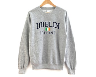 Dublin Ireland Sweatshirt Unisex  Dublin Crewneck