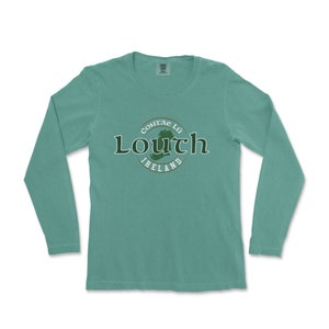 Louth Ireland Comfort Colors Longe Sleeve Shirt
