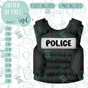 May include: Black STL file design of a police vest with the word "POLICE" on the front. The image includes size options from .5 inches to 5 inches. The background features kitchen utensils and the text "CUTTER STL FILES".