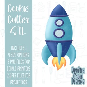 May include: A blue and white rocket cookie cutter with a yellow flame. The cutter is on a white background with illustrations of baking supplies. The text "Cookie Cutter STL" and "Suggared Grace Designs" is also included in the image.