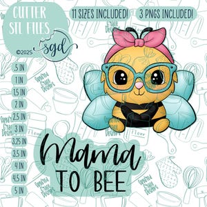 Può includere: Design digitale di un'ape dei cartoni animati con occhiali e fiocco rosa, con la scritta "Mama to Bee". Include file STL di taglio in varie dimensioni, da 1,27 cm a 12,7 cm, e 3 file PNG.