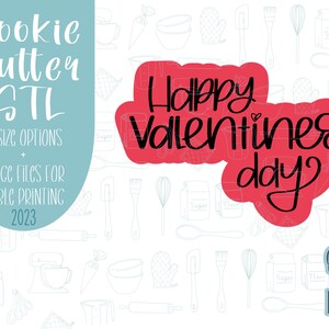 Lettered happy Valentine’s Day Cookie cutter stl, png image file, 3D printing, instant download, Eddie edible ink printer, lettering png