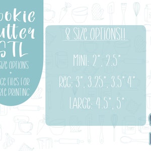 Op de afbeelding: Een blauwe en witte afbeelding met de tekst "Cookie Cutter STL" en "8 Size Options" met een lijst van maten in inches: "Mini: 2", "2.5", "Reg: 3", "3.25", "3.5", "4", "Larg: 4.5", "5". De afbeelding bevat ook de tekst "Sugared Grace Designs".