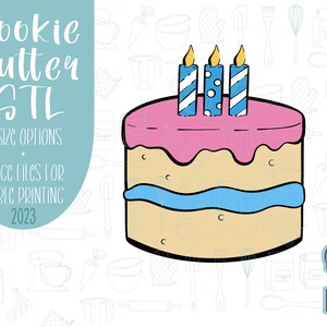 May include: A cartoon illustration of a layered cake with pink frosting and three blue candles with yellow flames. The image includes the text "Cookie Cutter STL" and "Image Files for Edible Printing 2023".