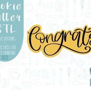 May include: A black cookie cutter in the shape of the word "Congrats" on a yellow background. The background is a pattern of baking tools and ingredients. The text "Cookie Cutter STL" and "Sugar Grace Designs" is also visible.