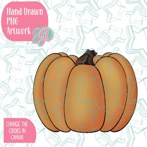 Puede incluir: Ilustración de una calabaza naranja con un tallo marrón. La imagen incluye el texto "Hand-Drawn PNG Artwork" y "CHANGE THE COLORS IN CANVA!" sobre un fondo blanco con contornos de estrellas.