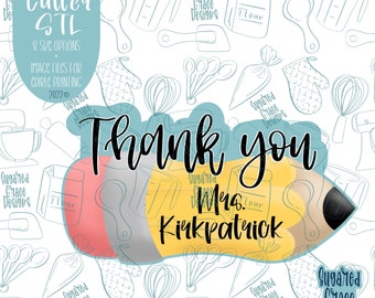 Teacher Appreciation Thank You Pencil Cookie Cutter STL Files for 3D Printing with Matching PNG Images for Edible Ink Printers like Eddie
