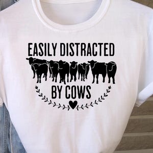 Funny Angus Cows SVG - Easily Distracted by Cows - Cattle Cut File - Digital Download