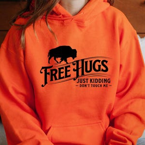 Büffel Bison SVG PNG - Free Hugs Just Kidding Dont Touch Me - Humor Western Cricut Cut Datei für T-Shirt - Sweatshirt Bekleidung Design