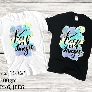 Mantenga su magia, Descarga de diseño de sublimación de verano, Sudadera, Taza, Vaso, Tie-Dye PNG, Imágenes prediseñadas de diseño de camisetas, Transferencia de sublimación