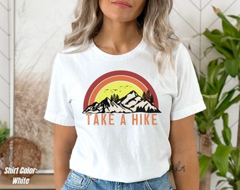 Take A Hike Shirt - Hiking T-shirt - Camping T-shirt - Mountain Shirt - Adventure Shirt - Outdoor Shirts - Hiking Gift
