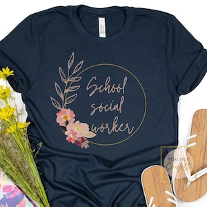 School Social Worker Shirt / Social Worker T Shirt / Social Worker Gift / Social Worker Appreciation / MSW Shirt / LCSW Shirt