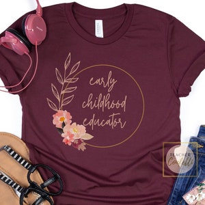 Early Childhood Teacher Shirt, Daycare Teacher Shirts, Early Childhood Educator Shirt, Early Childhood Tshirts, Early Childhood Education