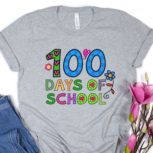 100 Days of School, 100th Day of School Teacher Shirt, Teacher 100 Days of School Shirt, 100 Day of School Shirt, 100 Days T Shirt