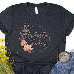 Orchestra Teacher Shirts / Floral Orchestra Conductor Shirt / Orchestra Teacher Gift / Band Teacher Shirt / Symphony Orchestra Teacher Shirt