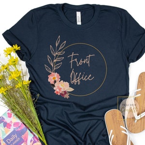 Front Office Shirt, Front Office Tribe Tshirt, Front Office Lady Shirt, Front Office Squad, School Front Office Tshirt, Office Team Shirt