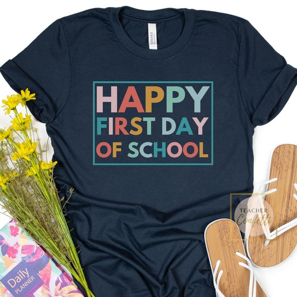 Happy First Day Of School Shirt, First Day of School Teacher Shirt, 1st Day of School Shirt For Teachers, Retro Back To School Teacher Shirt