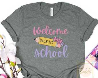 Welcome Back To School Teacher Shirt, 1st Day of School Shirt For Teachers, First Day of School Teacher Shirt, Back To School Teacher TShirt