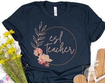 ESL Teacher Shirt / ESL Teacher Gifts / English As A Second Language Shirt / ESL Teacher Tshirt, Esl Teacher Appreciation / Esl Squad