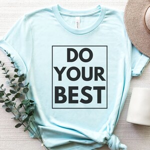 Testing Teacher Shirt / School Counselor Shirt /  Motivational Shirts For Teachers / Do Your Best Teacher Test Shirt / Test Shirt Teacher