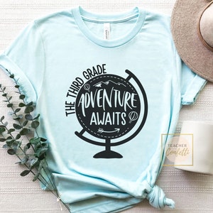 3rd Grade Teacher Shirt, Third Grade Teacher Shirts, Adventure Teacher Shirt, Back To School Shirt For Teachers, Grade Level Teacher TShirt