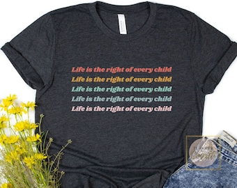 Pro Life Shirt, Pro-Life Shirt, Prolife Tshirts, Pro Life Tee, Choose Life T-Shirt, Conservative T Shirts, Men Pro Life Shirt, Right To Life