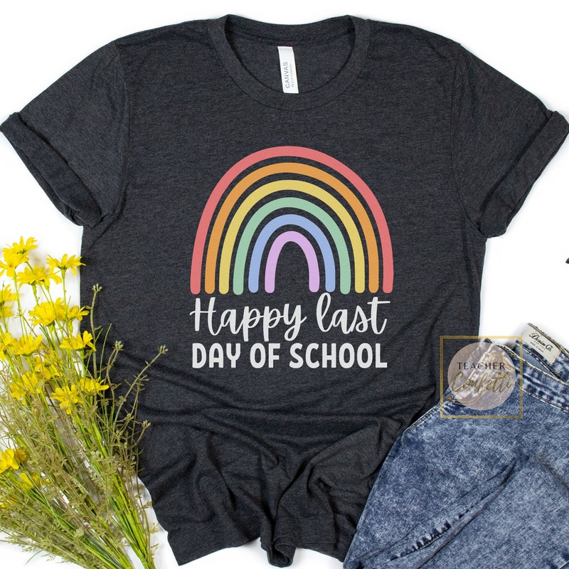 Last Day of School Shirt Etsy