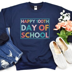 Happy 100 Days Teacher Sweatshirt / 100 Days Sweater / 100 Days Of School Sweatshirt / Retro 100th Day Of School Teacher Sweatshirt
