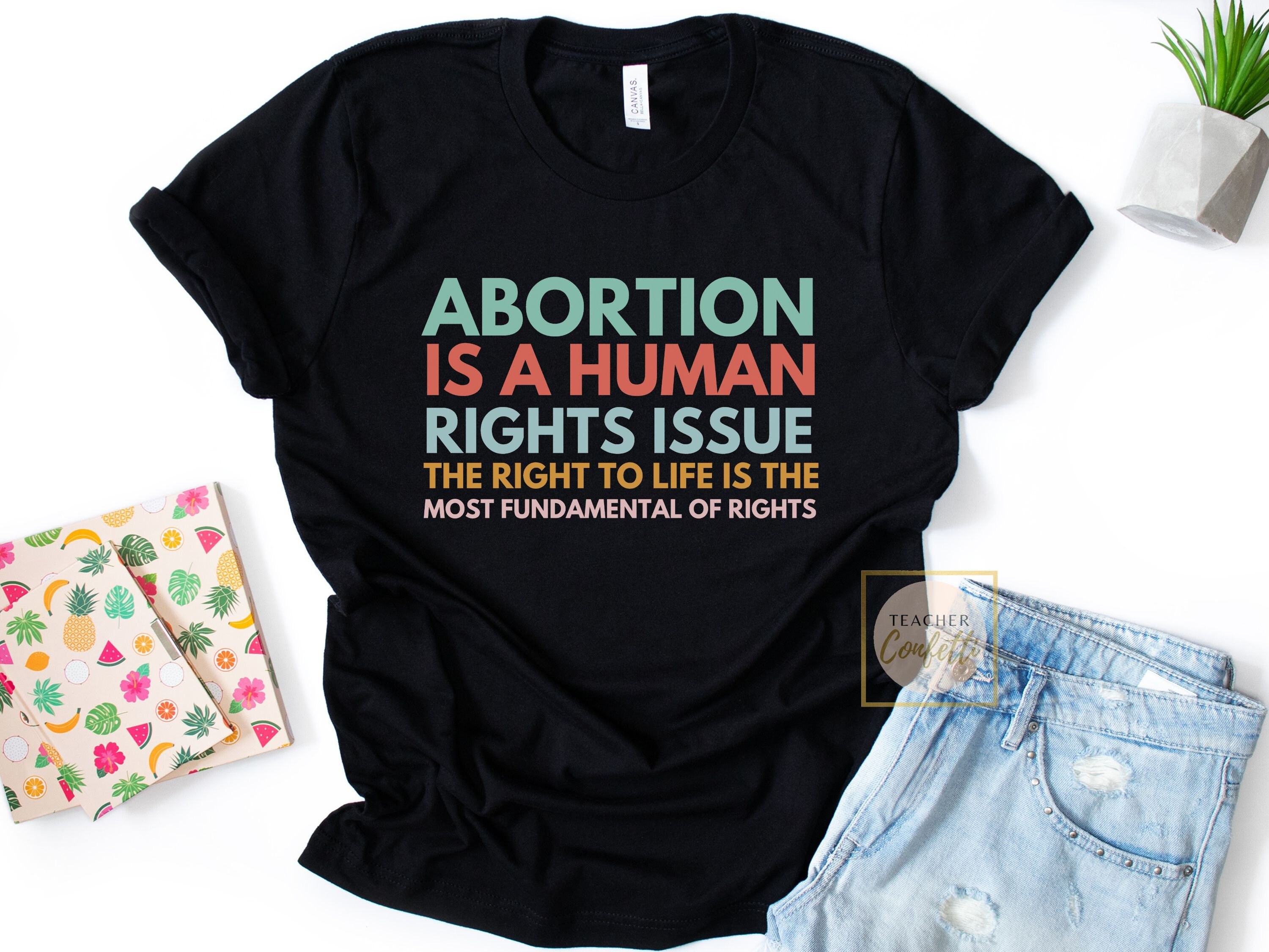 Pro life Tshirt Pro Life Shirt Human Rights Shirt Prolife