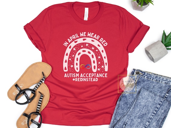 Red Instead Autism Shirt Autism Acceptance T-Shirt Red Instead Autism Shirt Autism Acceptance T-Shirt