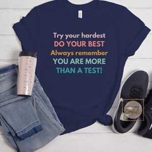 Testing Shirt Teacher / State Testing Shirt / Teacher Test Shirt / Teacher Testing Shirt / Motivational Shirts For Teachers / Teacher Shirts