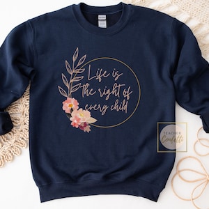Pro Life Sweatshirt, Pro-Life Sweatshirt, Prolife Pullover, Pro Life Clothing, Choose Life Sweater, Conservative Sweatshirt, March For Life