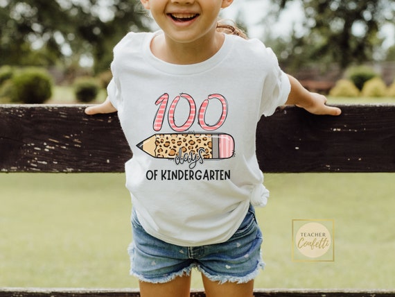 100th Day Of School Shirt Ideas For Kindergarten 100 Days Of School