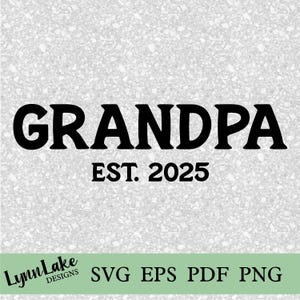 Grand-père est 2025 SVG Fichier numérique vectoriel EPS PNG