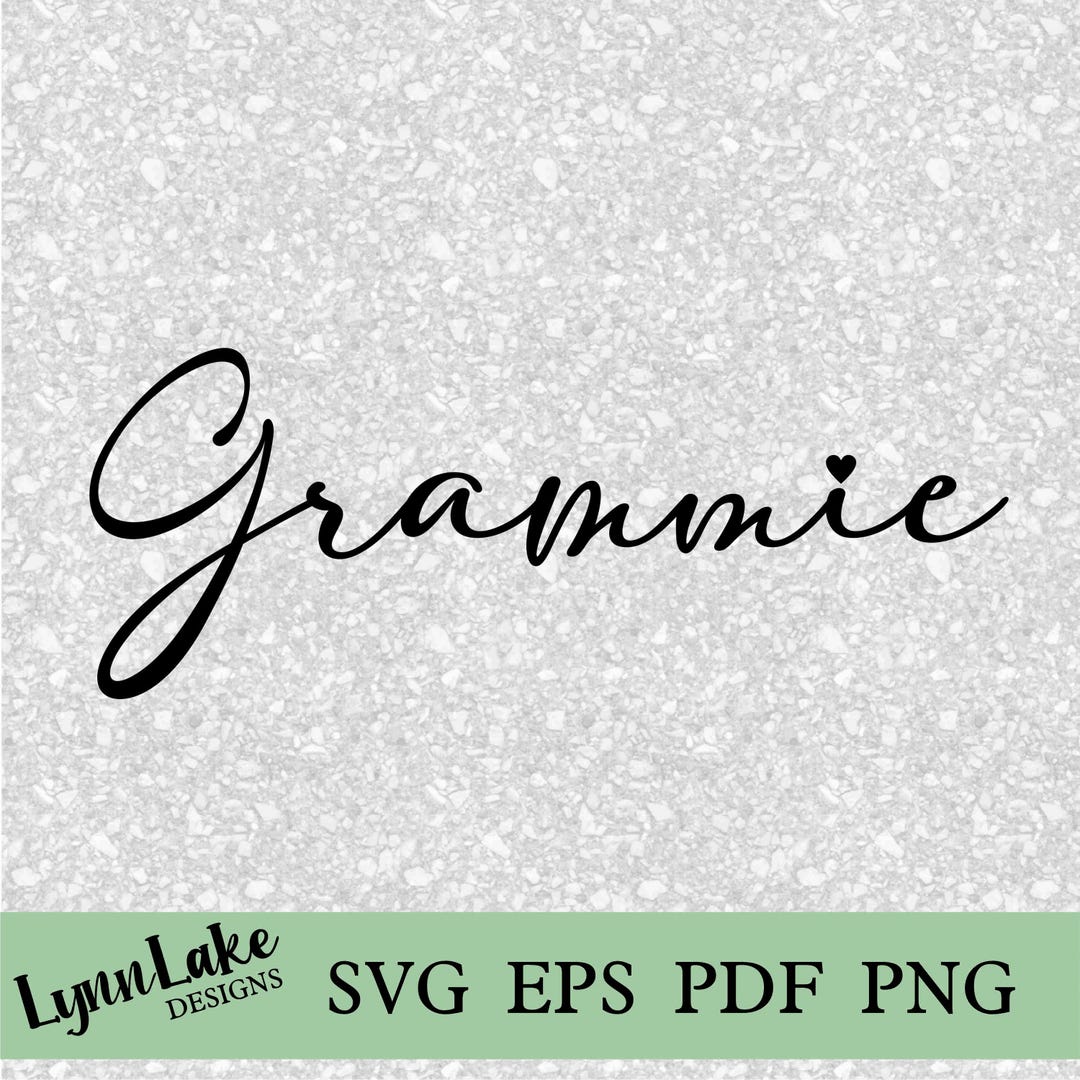 Grammie SVG EPS PNG Vector Digital File - Etsy