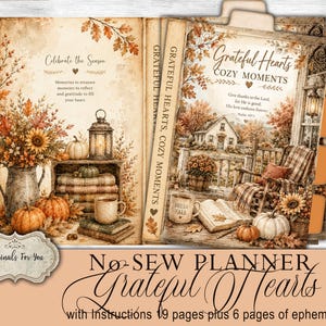 May include: A no-sew planner titled Grateful Hearts Cozy Moments featuring autumn-themed illustrations of pumpkins, sunflowers, a rustic house, a rocking chair, and books. The pages include text such as Celebrate the Season and Psalm 107:1.