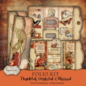 May include: A folio kit with a fall theme, featuring the words "Thankful, Grateful & Blessed." The kit includes decorative tags, butterflies, pumpkins, and floral elements. The color palette is warm, with shades of brown, orange, and cream.