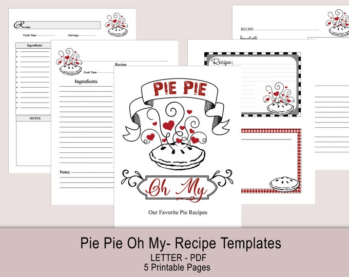 FARMHOUSE-"Pie Pie Oh My" -  recipe template for your favorite PIES, download. 8.5 x 11 large PDF