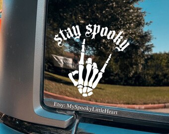 Stay Spooky, Car Decal, Skeleton rock hand, goth decals, spooky decals, spooky car accessories, goth car, Spooky Bitches only, ALT decal