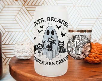 Cats, because people are Creepy, Frosted 16oz glass cup, cats cup, iced coffee cup, Halloween cup with straw, ghost with cats, Cat lover
