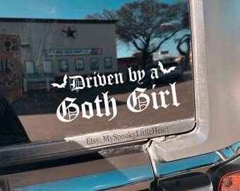 Driven by a Goth Girl, Car Decal, spooky decals, goth decals, goth car accessories, gothic, Halloween, alternative, goth girl, spooky bitch