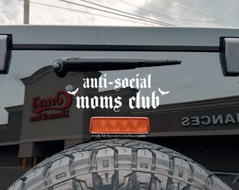 Anti Social, goth mom, alternative Mom, spooky car accessories, goth car, spooky decals, alt mom, spooky babe, gothic mom, alt babe, bats