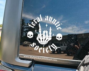 Feral Auntie Society, Car Decal, Stay Feral, Feral decal, skeleton decal, spooky car accessories, goth decals, skeleton hand decal, Feral
