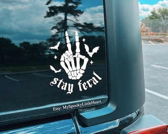 Stay Feral, Feral decal, skeleton decal, spooky car accessories, goth decals, spooky decals, skeleton hand decal, skeleton wave, feral, bats
