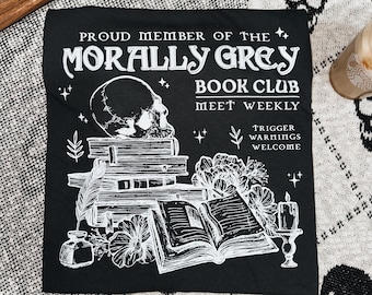 Proud Member of the Morally Grey Book Club Shirt, Smut Shirt, Spicy Book, Dark Romance shirt, Reading Sweatshirt, Trigger Warnings Welcome