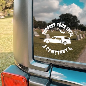 Support your local Cemetery, Hearse Decal, Goth Decals, Spooky decals, Car Decals, Spooky Car Accessories, Bats, Alternative Girl, Alt babe