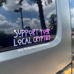 Support your local cryptids bumper decal, spooky car accessories, alternative girl, spooky babe, cryptid sticker, cryptid, car decal, alt