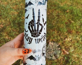 Bats Tumbler, Stay Weird tumbler, Witchy tumbler, 20oz Skinny tumbler, spooky tumbler, spooky gift, it's frickin bats, Weird bitches only