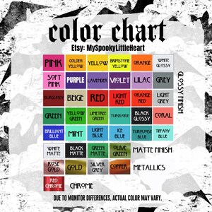 May include: A color chart grid featuring various color swatches with labels including Pink, Golden Yellow, Yellow, Brimstone Yellow, Orange, White Glossy, Soft Pink, Purple, Lavender, Violet, Lilac, Grey, Burgundy, Beige, Red, Light Red, Orange Red, Light Grey, Green, Yellow Green, Limetree Green, Turquoise, Black Glossy, Coral, Brilliant Blue, Mint, Light Blue, Ice Blue, Turquoise Blue, Tiffany Blue, White Matte, Black Matte, Green Matte, Olive Green, Rose Gold, Gold, Silver Grey, Copper, and Red Chrome.